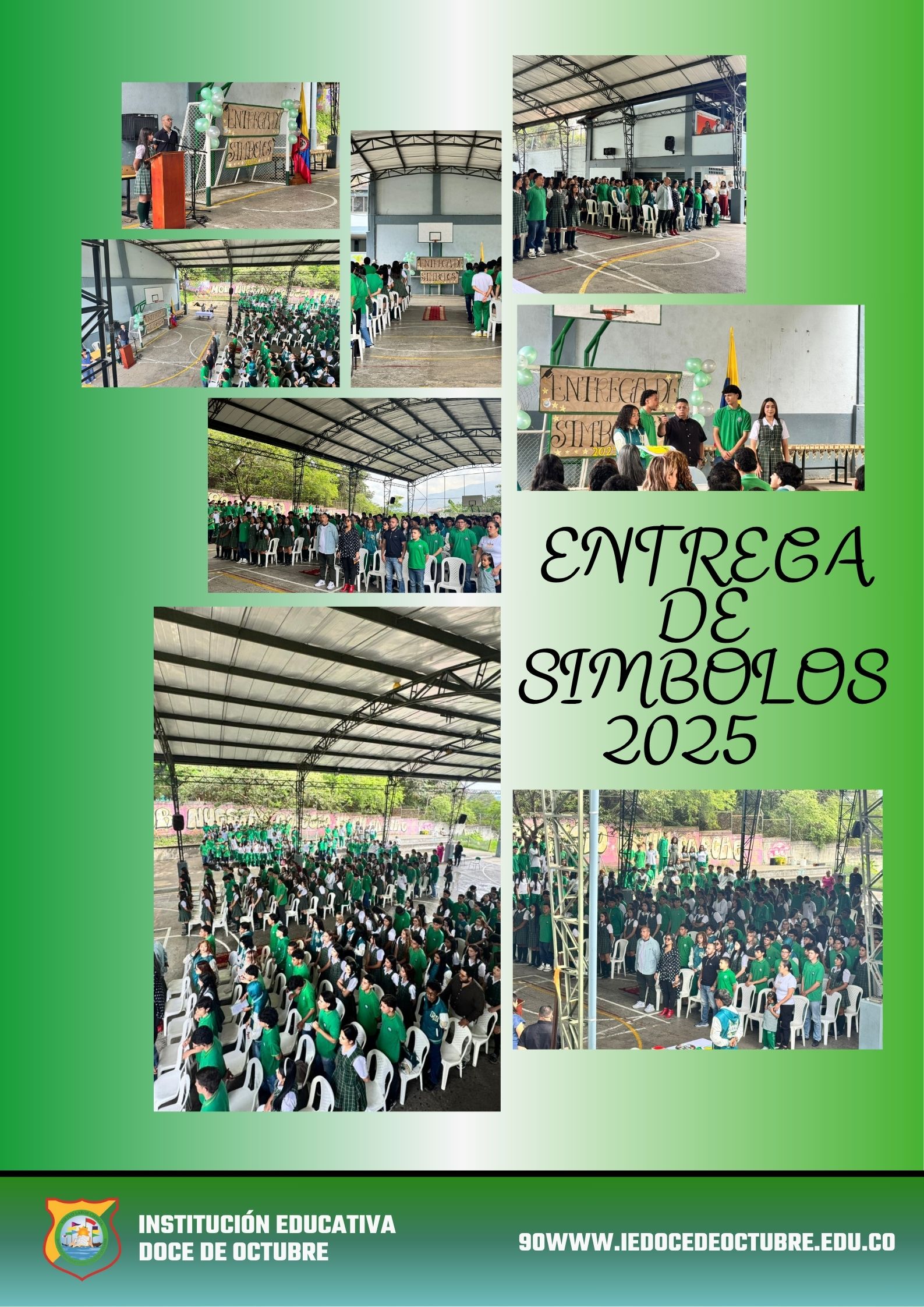 El jueves 23 de noviembre, la Institución Educativa Doce de Octubre vivió un momento muy especial y significativo: la Ceremonia de Entrega de Símbolos a nuestros estudiantes de los grados décimo y undécimo.